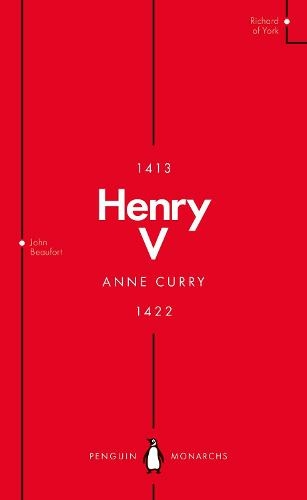 Henry V (Penguin Monarchs): From Playboy Prince to Warrior King (Penguin Monarchs)