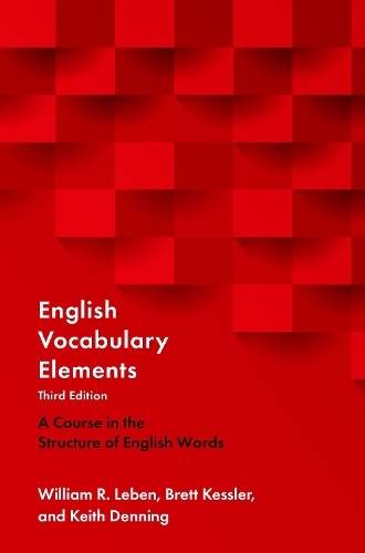 English Vocabulary Elements: A Course in the Structure of English Words (3rd Revised edition)