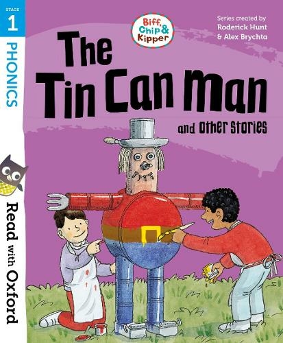 Read with Oxford: Stage 1: Biff, Chip and Kipper: The Tin Can Man and Other Stories: (Read with Oxford)