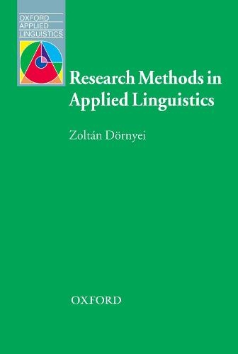 Research Methods in Applied Linguistics: Quantitative, Qualitative, and Mixed Methodologies (Oxford Applied Linguistics)