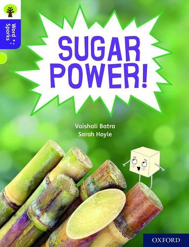 Oxford Reading Tree Word Sparks: Level 11: Sugar Power!: (Oxford Reading Tree Word Sparks)