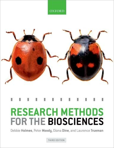 Research Methods for the Biosciences: (3rd Revised edition)
