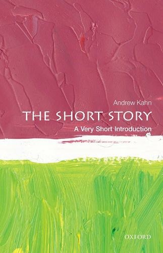 The Short Story: A Very Short Introduction: (Very Short Introductions)