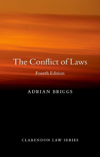 The Conflict of Laws: (Clarendon Law Series 4th Revised edition)