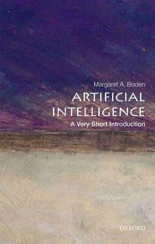 Artificial Intelligence: A Very Short Introduction: (Very Short Introductions)
