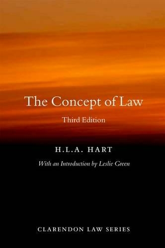 The Concept of Law: (Clarendon Law Series 3rd Revised edition)