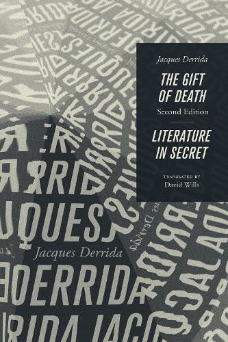 The Gift of Death, Second Edition & Literature in Secret: (Religion and Postmodernism Series)