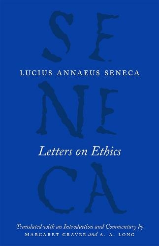 Letters on Ethics - To Lucilius: (The Complete Works of Lucius Annaeus Seneca)
