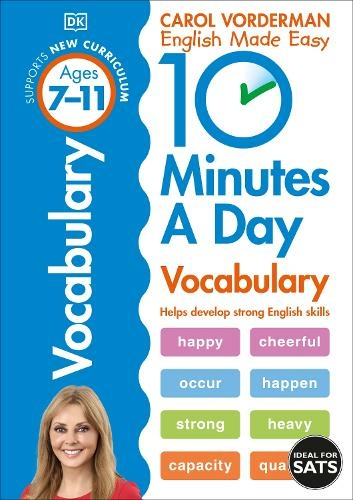 10 Minutes A Day Vocabulary, Ages 7-11 (Key Stage 2): Supports the National Curriculum, Helps Develop Strong English Skills (DK 10 Minutes a Day)