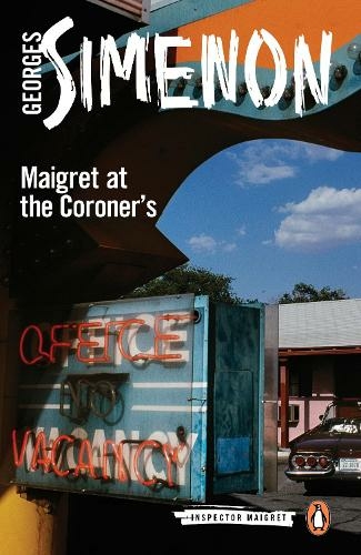 Maigret at the Coroner's: Inspector Maigret #32 (Inspector Maigret)