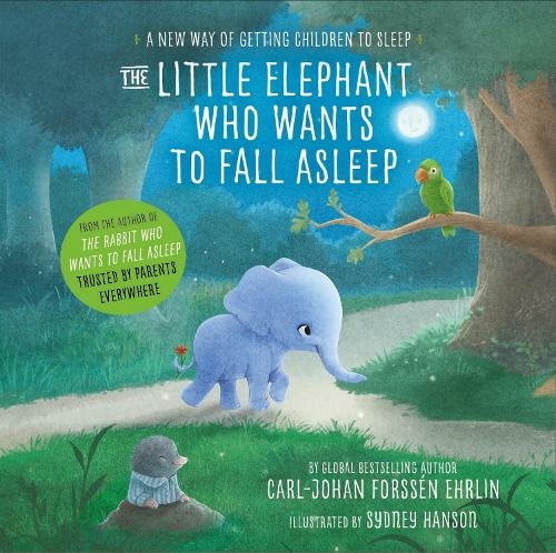The Little Elephant Who Wants to Fall Asleep: A New Way of Getting Children to Sleep (Unabridged edition)
