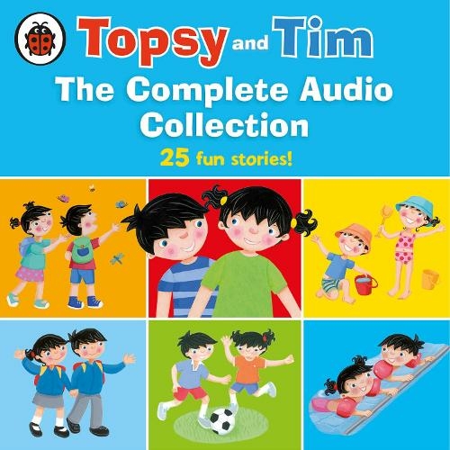 Topsy and Tim: The Complete Audio Collection: (Topsy and Tim Unabridged edition)