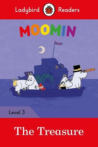 Ladybird Readers Level 3 - Moomins - The Treasure (ELT Graded Reader): (Ladybird Readers)