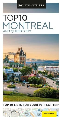 DK Eyewitness Top 10 Montreal and Quebec City: (Pocket Travel Guide)
