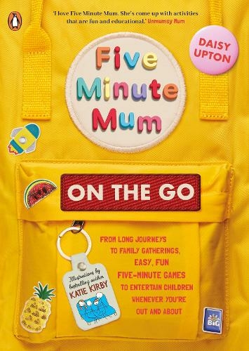 Five Minute Mum: On the Go: From long journeys to family gatherings, easy, fun five-minute games to entertain children whenever you're out and about (Five Minute Mum)