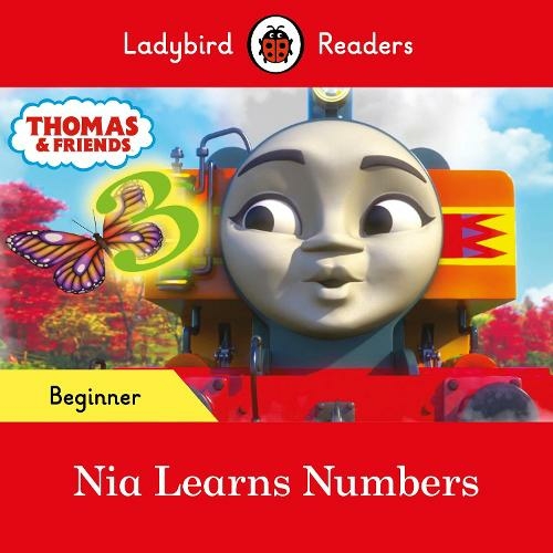 Ladybird Readers Beginner Level - Thomas the Tank Engine - Nia Learns Numbers (ELT Graded Reader): (Ladybird Readers)