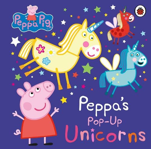 Peppa Pig: Peppa's Pop-Up Unicorns: (Peppa Pig)