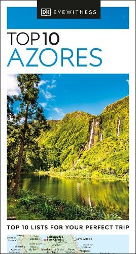 DK Eyewitness Top 10 Azores: (Pocket Travel Guide)