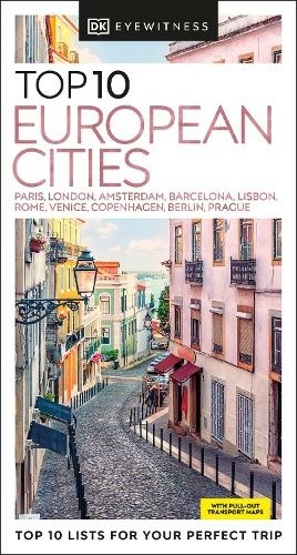 DK Eyewitness Top 10 European Cities: (Pocket Travel Guide)