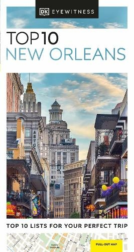 DK Eyewitness Top 10 New Orleans: (Pocket Travel Guide)