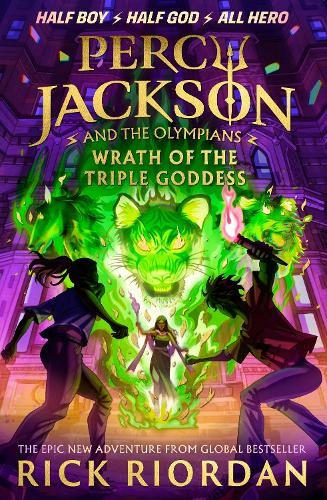 Percy Jackson and the Olympians: Wrath of the Triple Goddess: (Percy Jackson and The Olympians)