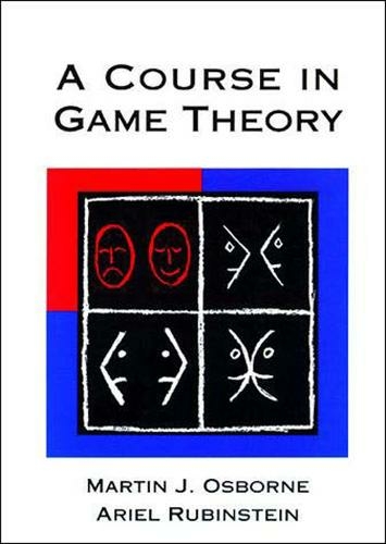 A Course in Game Theory: (A Course in Game Theory)