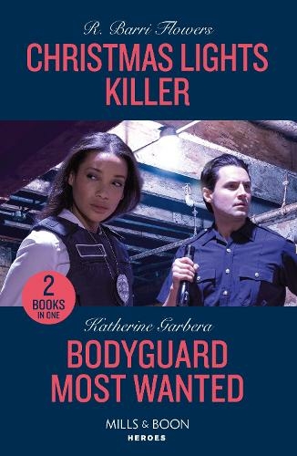 Christmas Lights Killer / Bodyguard Most Wanted: Christmas Lights Killer (the Lynleys of Law Enforcement) / Bodyguard Most Wanted (Price Security)