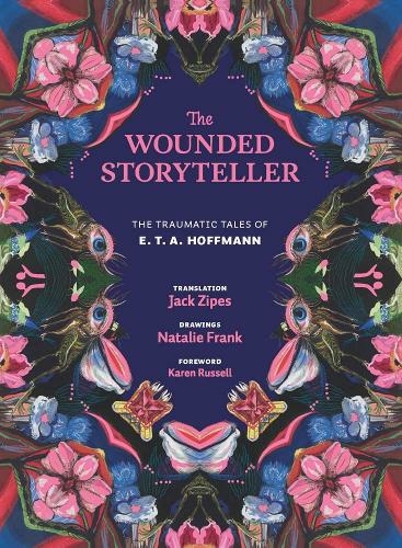 The Wounded Storyteller: The Traumatic Tales of E. T. A. Hoffmann