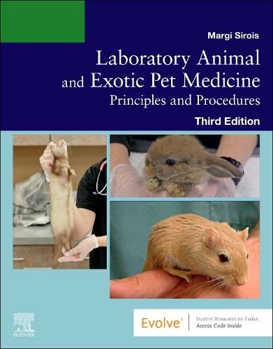 Laboratory Animal and Exotic Pet Medicine: Principles and Procedures (3rd edition)