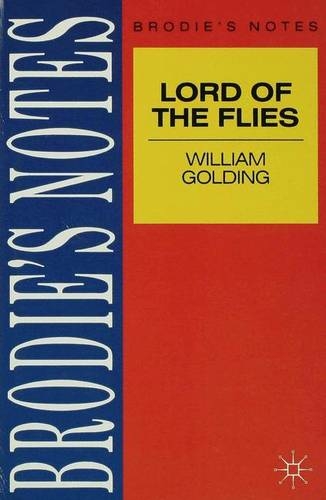 Golding: Lord of the Flies: (Brodie's Notes)