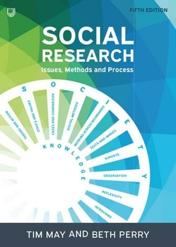 Social Research: Issues, Methods and Process: (5th edition)
