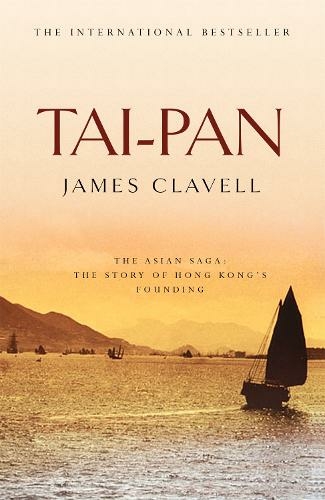 Tai-Pan: The Second Novel of the Asian Saga (The Asian Saga)