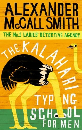 The Kalahari Typing School For Men: (No. 1 Ladies' Detective Agency)