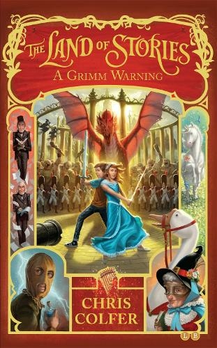 The Land of Stories: A Grimm Warning: Book 3 (The Land of Stories)
