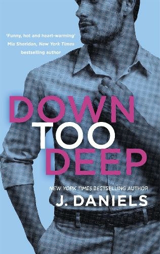 Down Too Deep: (Dirty Deeds)