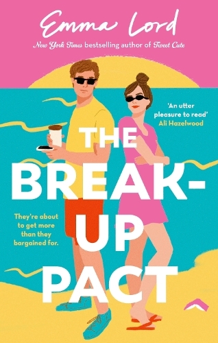 The Break-Up Pact: A sparkling second-chance, fake-dating romance