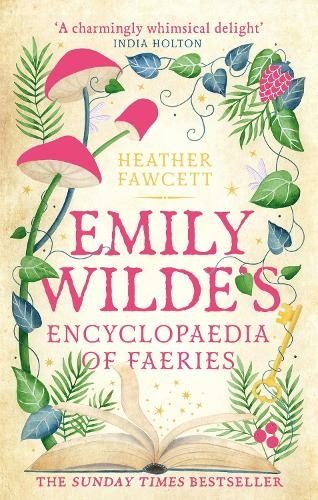 Emily Wilde's Encyclopaedia of Faeries: the cosy and heart-warming Sunday Times Bestseller (Emily Wilde Series)