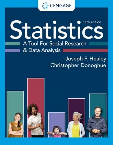 Statistics: A Tool for Social Research and Data Analysis: (11th edition)