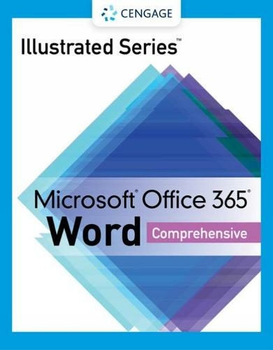 Illustrated Series? Collection, Microsoft? Office 365? & Word? 2021 Comprehensive: (2nd Revised edition)