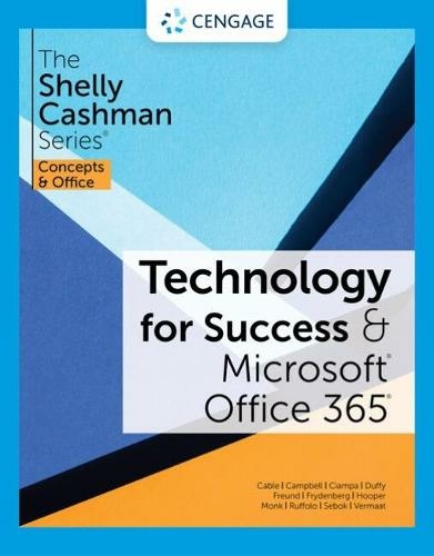 Technology for Success and The Shelly Cashman Series? Microsoft? 365? & Office? 2021: (New edition)