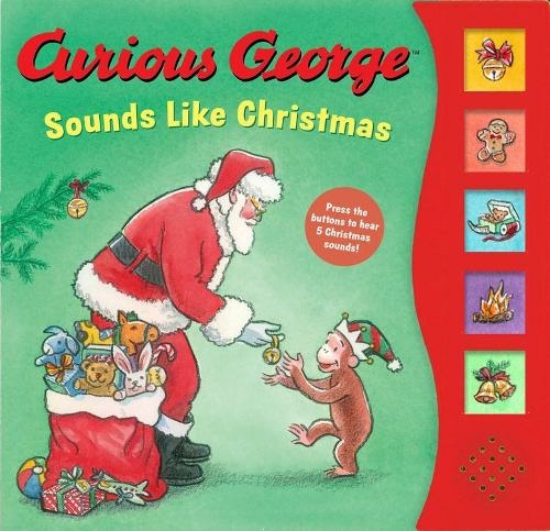 Curious George Sounds Like Christmas Sound Book: (Curious George)