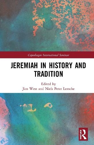 Jeremiah in History and Tradition: (Copenhagen International Seminar)