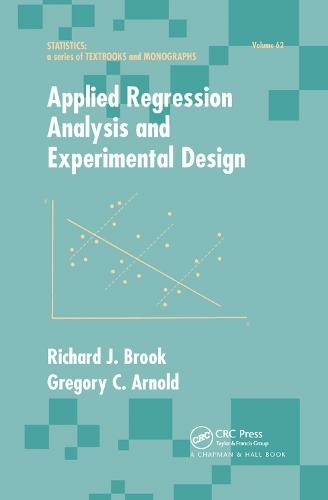 Applied Regression Analysis And Experimental Design By Richard J Brook Whsmith