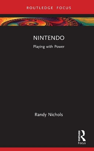 Nintendo: Playing with Power (Global Media Giants)