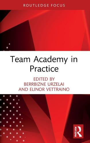 Team Academy in Practice: (Routledge Focus on Team Academy)
