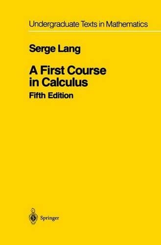 A First Course in Calculus: (Undergraduate Texts in Mathematics 5th ed. 1986)