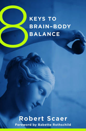 8 Keys to Brain-Body Balance: (8 Keys to Mental Health 0)