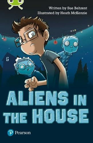 Bug Club Independent Fiction Year Two Lime B Plus Aliens in the House: (BUG CLUB)