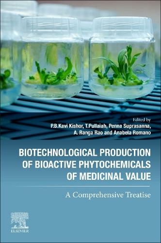 Biotechnological Production of Bioactive Phytochemicals of Medicinal Value: A Comprehensive Treatise