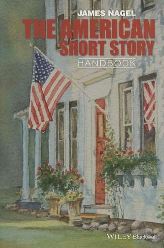 The American Short Story Handbook: (Wiley Blackwell Literature Handbooks)